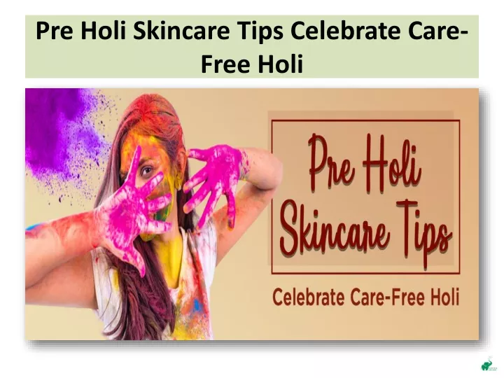 pre holi skincare tips celebrate care free holi