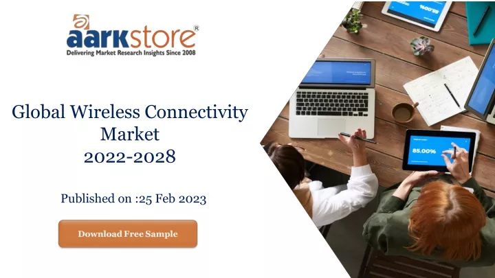 global wireless connectivity market 2022 2028
