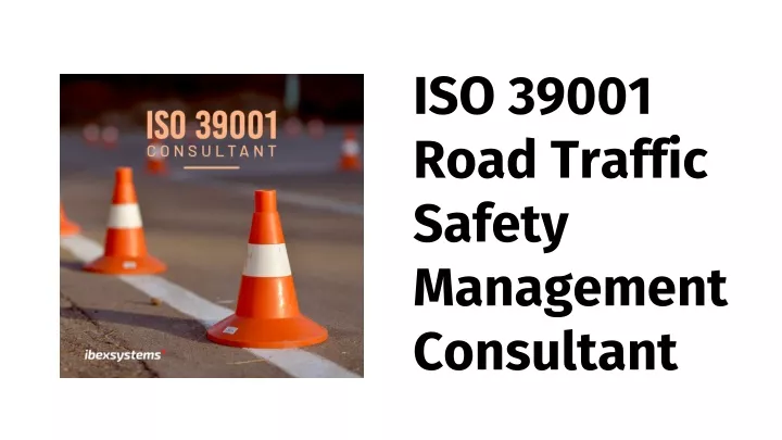 iso 39001 road traffic safety management consultant