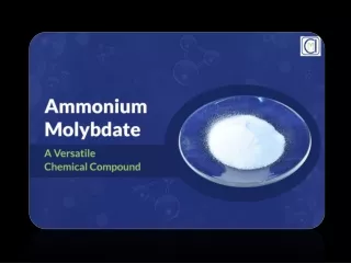 Ammonium Molybdate A Versatile Chemical Compound