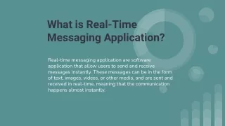 What is Real- Time Messaging Application