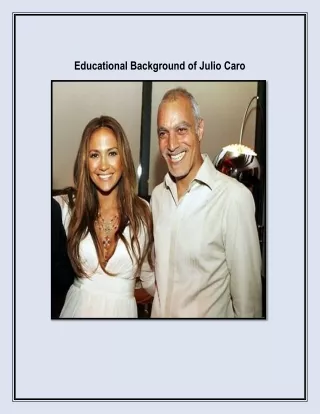 Educational Background of Julio Caro