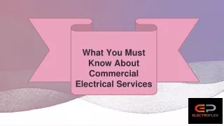 What You Must Know About Commercial Electrical Services