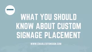 What You Should Know About Custom Signage Placement