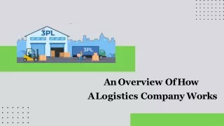 An Overview Of How A Logistics Company Works
