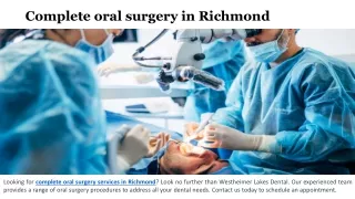 Complete oral surgery in Richmond