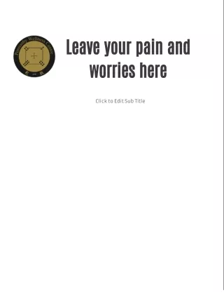 Leave your pain and worries here