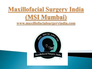Maxillofacial Surgery India PPT