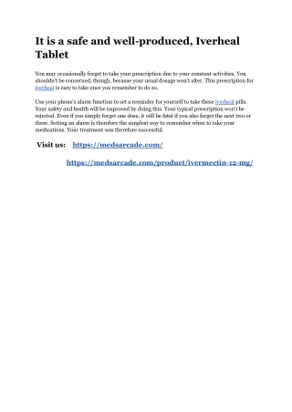it is a safe and well produced iverheal tablet