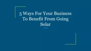 5 ways for your business to benefit from going