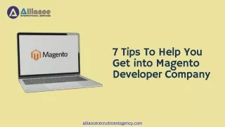 7 Tips To Help You Get into Magento Developer Company
