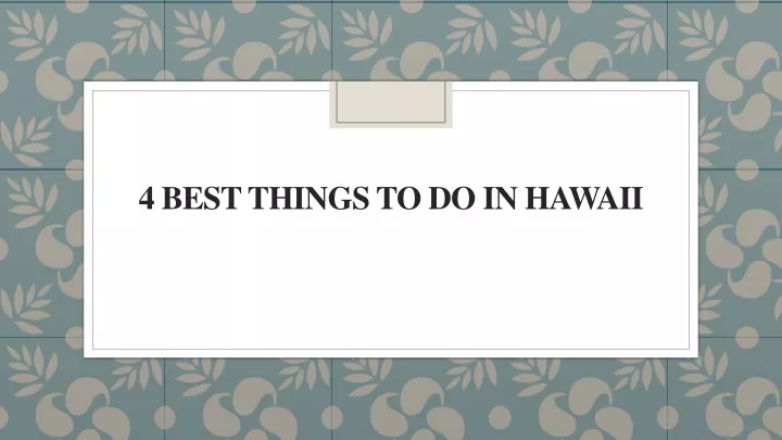 4best things to do in hawaii