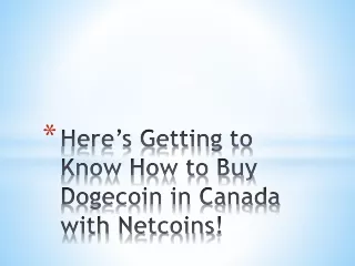 Here’s Getting to Know How to Buy Dogecoin in Canada with Netcoins!