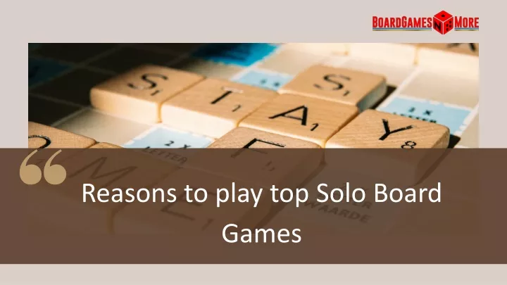 reasons to play top solo board games