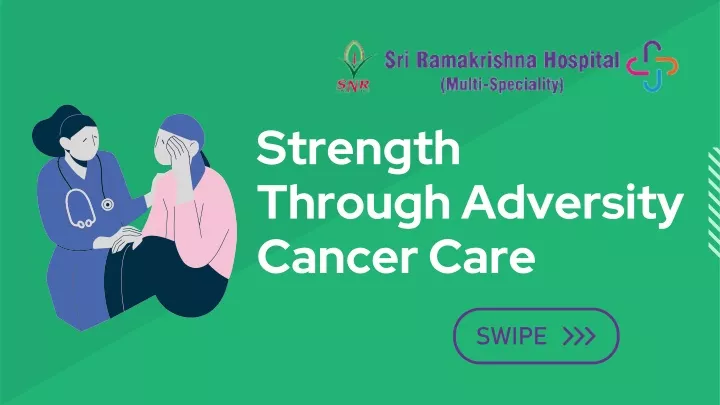 strength through adversity cancer care