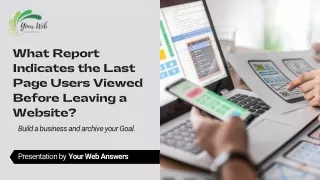 What Report Indicates the Last Page Users Viewed Before Leaving a Website