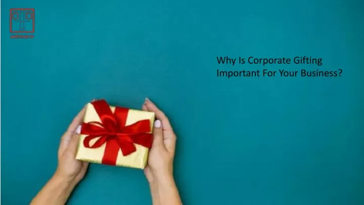 why is corporate gifting important for your