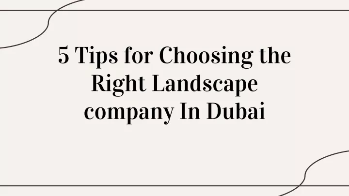 5 tips for choosing the right landscape company in dubai