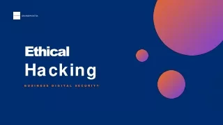 Ethical Hacking- A Business Digital Security
