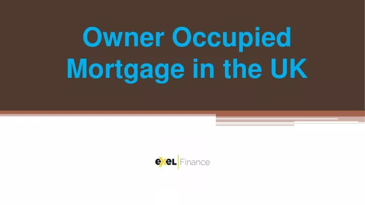 owner occupied mortgage in the uk
