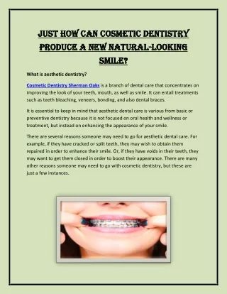 Just how can cosmetic dentistry produce a new natural-looking smile