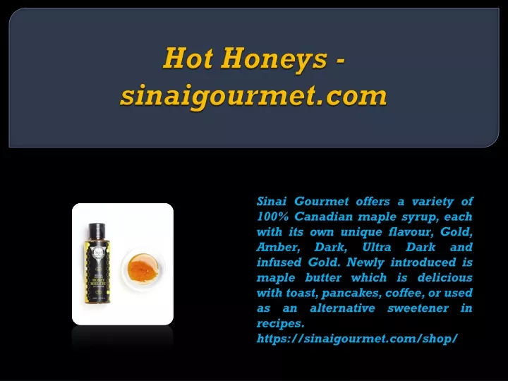 hot honeys sinaigourmet com