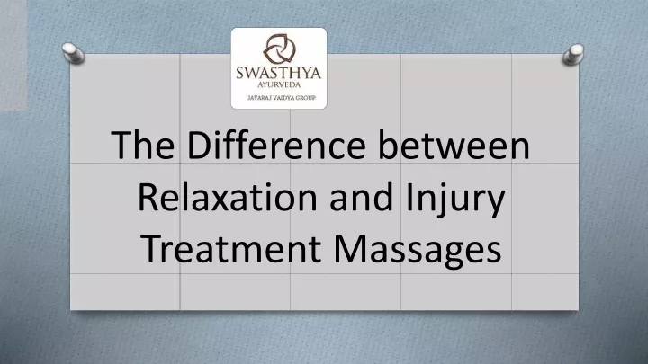 the difference between relaxation and injury