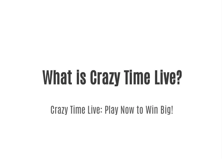 what is crazy time live