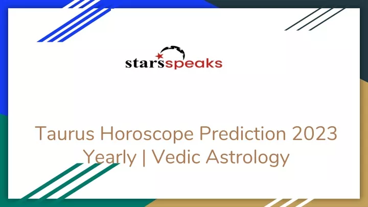 taurus horoscope prediction 2023 yearly vedic astrology