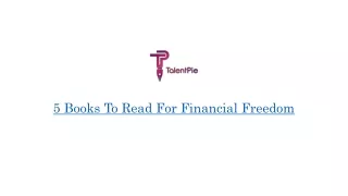 5 Books To Read For Financial Freedom
