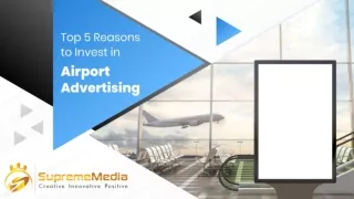 Top 5 Reasons to Invest in Airport Advertising