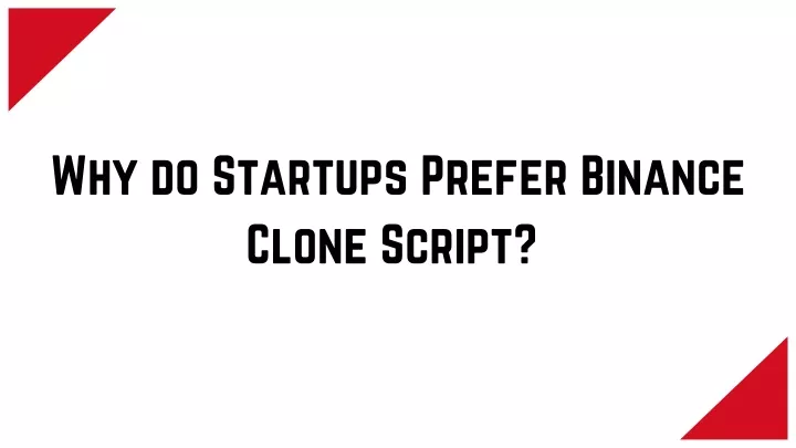 why do startups prefer binance clone script