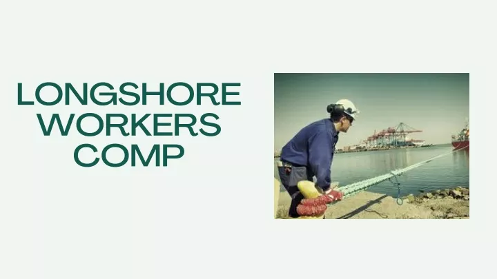 longshore workers comp