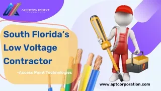 #1 Low Voltage Contractor in Davie, Florida | Access Point Technologies