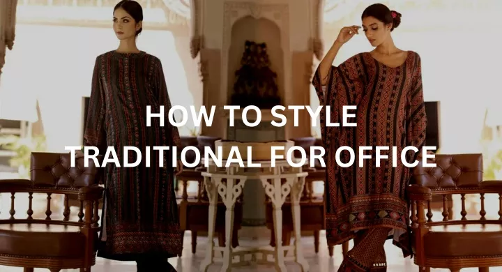 how to style traditional for office