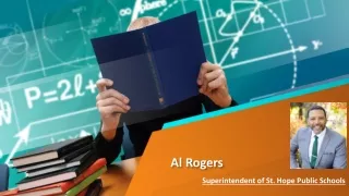 Al Rogers | Superintendent of St. Hope Public Schools