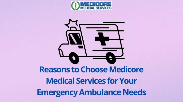 reasons to choose medicore medical services