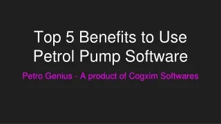 Top 5 Benefits to Use Petrol Pump Software