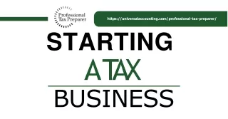 Become a Tax Pro: Starting a Tax Business with Universal Accounting Center