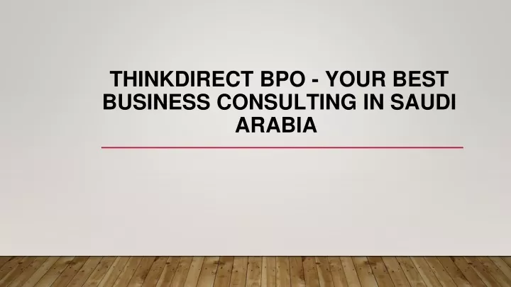 thinkdirect bpo your best business consulting in saudi arabia