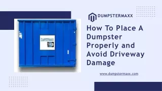 How To Place A Dumpster Properly and Avoid Driveway Damage