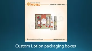 Custom packaging for your lotion products in quick turn around time