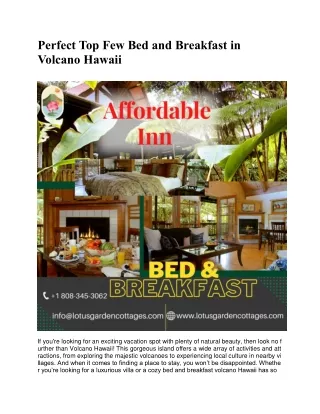 Perfect Top Few Bed and Breakfast in Volcano Hawaii