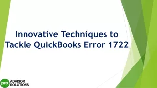 innovative techniques to tackle quickbooks error 1722
