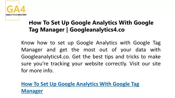 Ppt How To Set Up Google Analytics With Google Tag Manager Googleanalytics Co Powerpoint