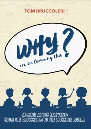 epub download Why are we learning this?: Making maths relevant: from the classro