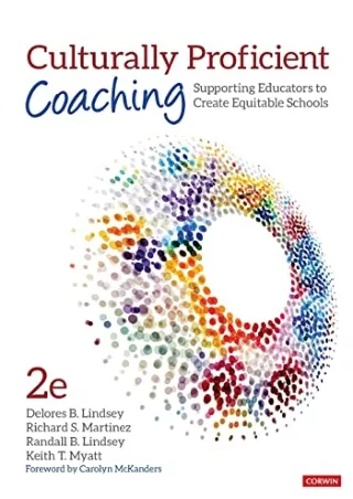 free read  Culturally Proficient Coaching: Supporting Educators to Create Equita