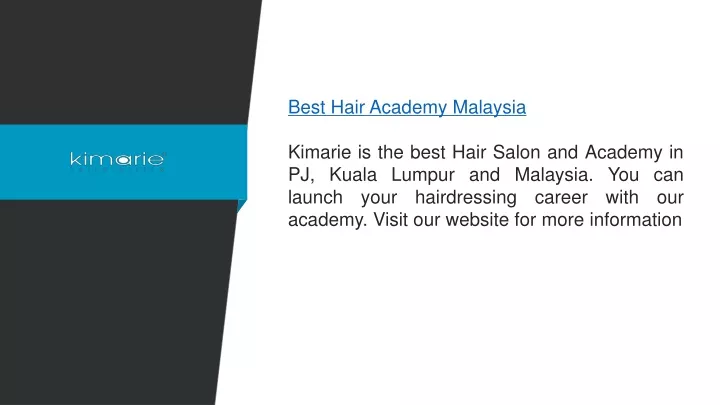 best hair academy malaysia kimarie is the best