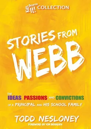 [ebook] download Stories from Webb: The Ideas, Passions, and Convictions of a Pr
