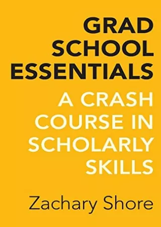 [pdf] epub download Grad School Essentials: A Crash Course in Scholarly Skills